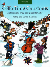 Cello Time Christmas: 32 easy pieces for cello